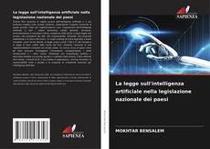 La legge sull'intelligenza artificiale nella legislazione nazionale dei paesi的封面