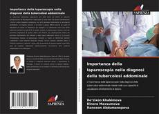 Capa do livro de Importanza della laparoscopia nella diagnosi della tubercolosi addominale 