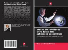 Brocas em formações ultra-duras para aplicações geotérmicas kitap kapağı