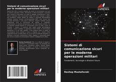 Buchcover von Sistemi di comunicazione sicuri per le moderne operazioni militari