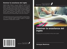 Обложка Dominar la enseñanza del inglés