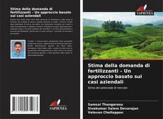 Buchcover von Stima della domanda di fertilizzanti – Un approccio basato sui casi aziendali