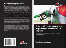 Обложка Elasticità della domanda di prodotti petroliferi in Nigeria