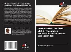 Capa do livro de Verso la realizzazione del diritto umano all'assistenza sanitaria per i ruandesi 