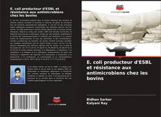 Borítókép a  E. coli producteur d'ESBL et résistance aux antimicrobiens chez les bovins - hoz