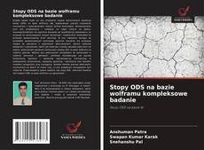 Couverture de Stopy ODS na bazie wolframu kompleksowe badanie