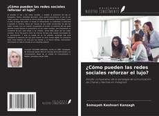 Portada del libro de ¿Cómo pueden las redes sociales reforzar el lujo?