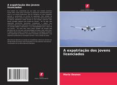 Capa do livro de A expatriação dos jovens licenciados 