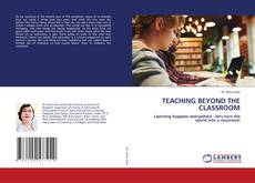 Обложка TEACHING BEYOND THE CLASSROOM
