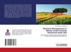 Portada del libro de Nutrient Management in Wheat under Partially Reclaimed Sodic Soil
