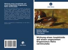 Couverture de Wirkung eines Insektizids auf einen ungezielten Organismus Helix vermiculata