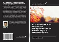 Couverture de D. H. Lawrence y los pensadores contemporáneos: un estudio sobre la correspondencia