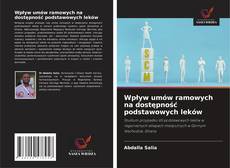 Copertina di Wpływ umów ramowych na dostępność podstawowych leków