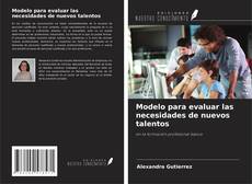 Copertina di Modelo para evaluar las necesidades de nuevos talentos