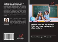 Buchcover von Wpływ stylów nauczania VAK na zapamiętywanie słownictwa