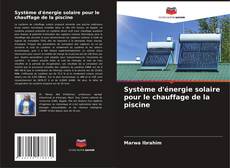 Portada del libro de Système d'énergie solaire pour le chauffage de la piscine
