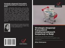 Capa do livro de Strategia ekspansji francuskich międzynarodowych korporacji w Rosji 