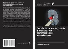 Borítókép a  Teoría de la mente, ironía y mentiras en enfermedades neurológicas - hoz