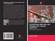 Copertina di Jornalismo pela paz em tempos de «novas guerras»