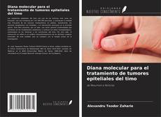 Buchcover von Diana molecular para el tratamiento de tumores epiteliales del timo