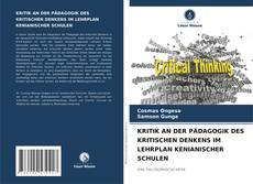 Copertina di KRITIK AN DER PÄDAGOGIK DES KRITISCHEN DENKENS IM LEHRPLAN KENIANISCHER SCHULEN