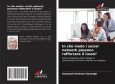 Capa do livro de In che modo i social network possono rafforzare il lusso? 