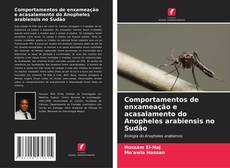 Comportamentos de enxameação e acasalamento do Anopheles arabiensis no Sudão kitap kapağı