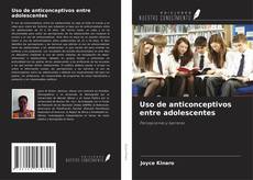 Borítókép a  Uso de anticonceptivos entre adolescentes - hoz