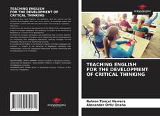 Borítókép a  TEACHING ENGLISH FOR THE DEVELOPMENT OF CRITICAL THINKING - hoz
