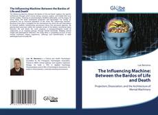 Copertina di The Influencing Machine: Between the Bardos of Life and Death