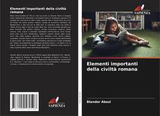 Elementi importanti della civiltà romana的封面