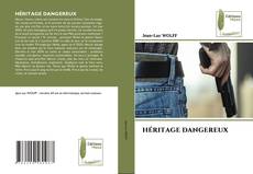 Buchcover von HÉRITAGE DANGEREUX