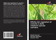 Capa do livro de Effetto dei regolatori di crescita e della cimatura apicale sull'okra 