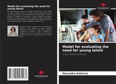 Portada del libro de Model for evaluating the need for young talent