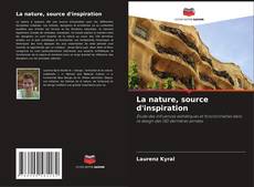 Couverture de La nature, source d'inspiration