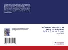 Bookcover of Reduction and Reuse of Carbon Dioxide from Vehicle Exhaust System