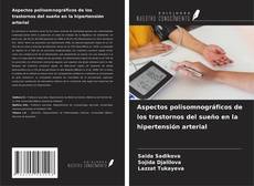 Copertina di Aspectos polisomnográficos de los trastornos del sueño en la hipertensión arterial