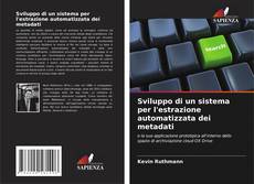Couverture de Sviluppo di un sistema per l'estrazione automatizzata dei metadati