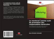 Buchcover von Le mentorat comme outil de promotion des responsables bénévoles