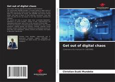 Bookcover of Get out of digital chaos
