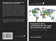 Copertina di Evaluación de la contaminación del agua por prácticas agrícolas