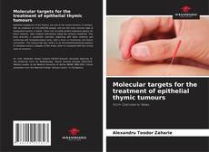 Copertina di Molecular targets for the treatment of epithelial thymic tumours