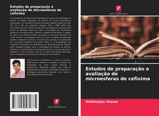 Copertina di Estudos de preparação e avaliação de microesferas de cefixima