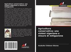Capa do livro de Agricoltura conservativa: una sintesi nigeriana e misure di mitigazione 