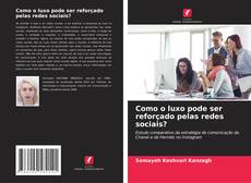 Buchcover von Como o luxo pode ser reforçado pelas redes sociais?
