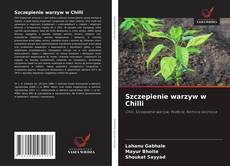 Couverture de Szczepienie warzyw w Chilli
