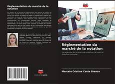 Capa do livro de Réglementation du marché de la notation 