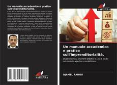Capa do livro de Un manuale accademico e pratico sull'imprenditorialità. 