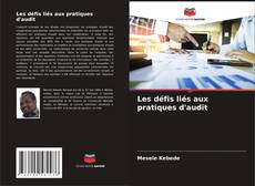Borítókép a  Les défis liés aux pratiques d'audit - hoz