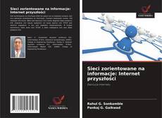 Buchcover von Sieci zorientowane na informacje: Internet przyszłości
